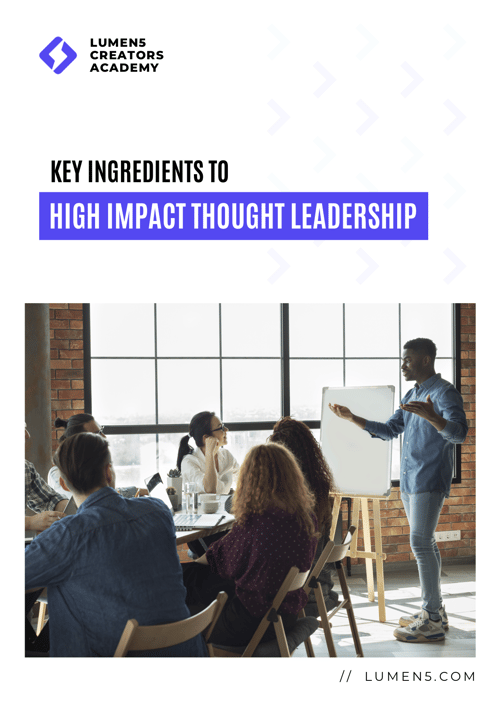 Key Ingredients to High Impact Thought Leadership