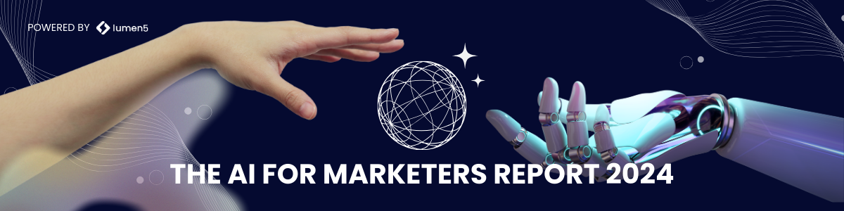 The AI for Marketers Report 2024 banner