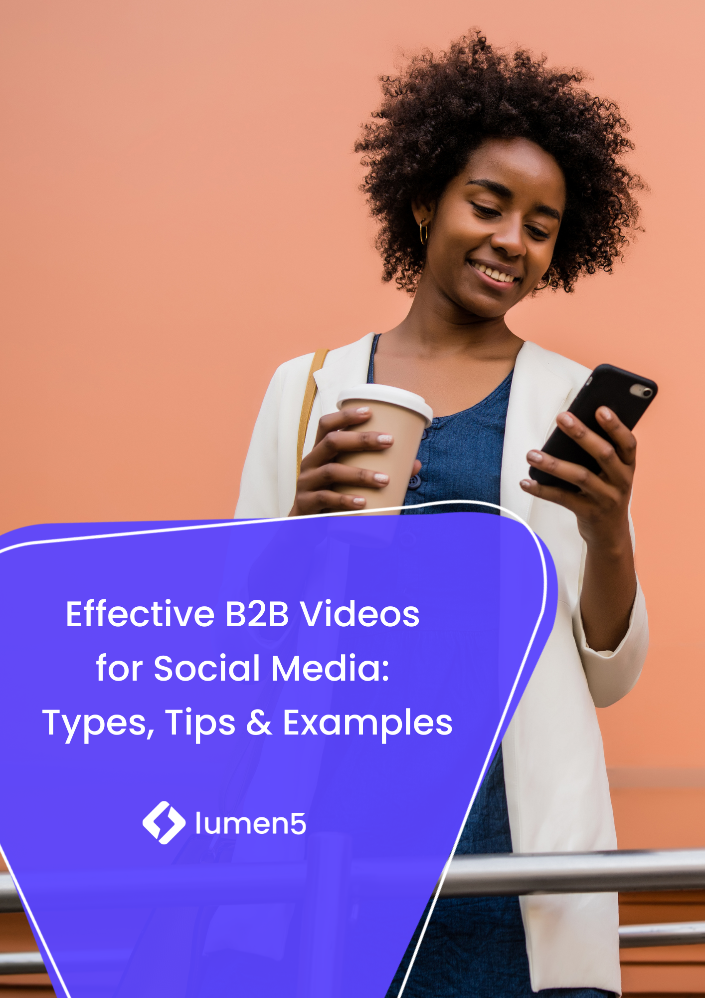 Effective B2B Videos  for Social Media:  Types, Tips & Examples