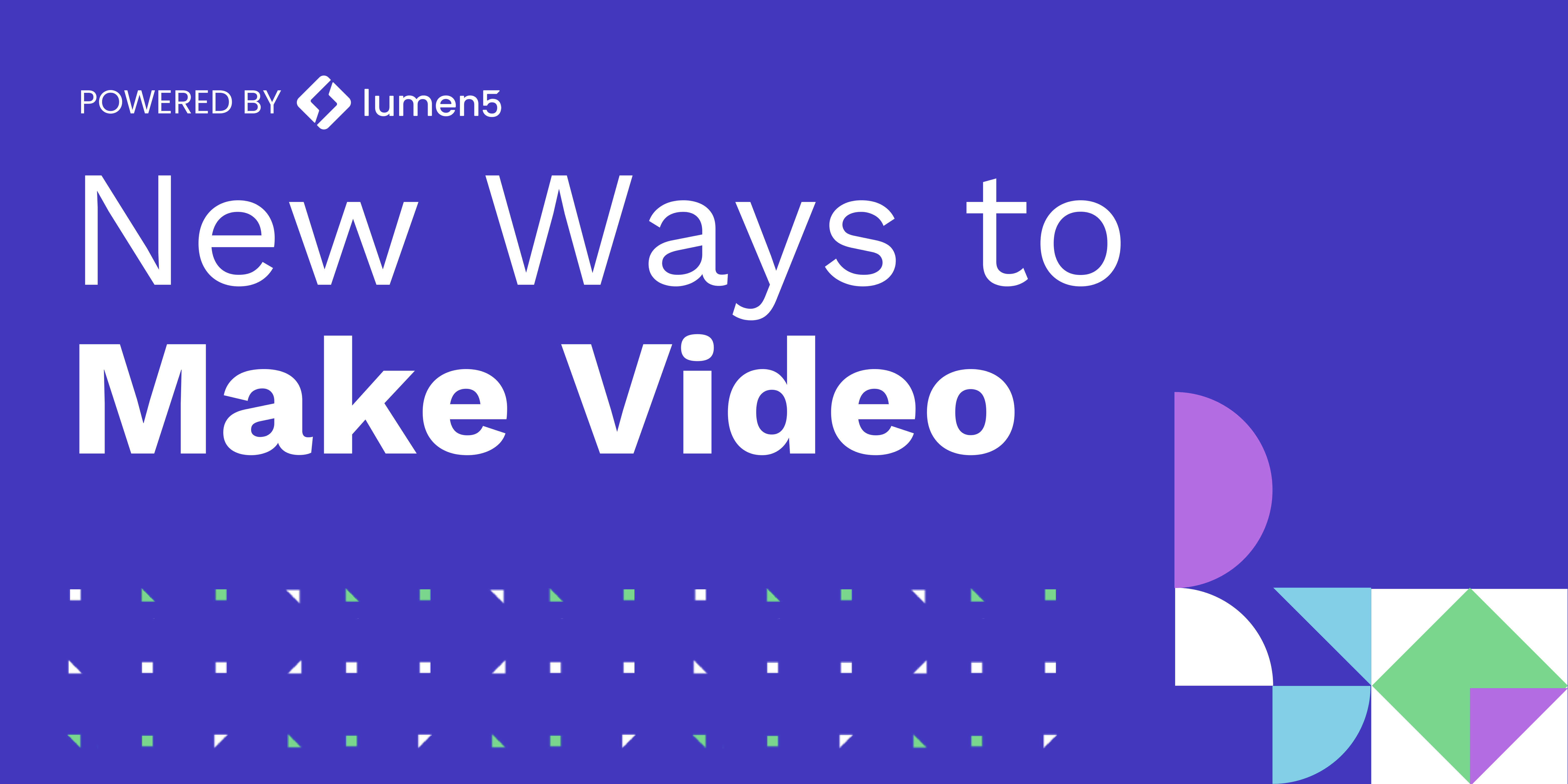 Lumen5 | New Ways to Make Video webinar recording